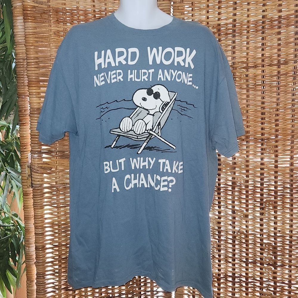 Snoopy Peanuts Hard Work Never Hurt Anyone But Why Take A Chance T-shirt 2XL